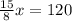 \frac{15}{8}x=120