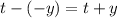 t-(-y)=t+y