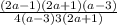 \frac{(2a-1)(2a+1)(a-3)}{4(a-3)3(2a+1)}