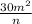 \frac{30m^{2} }{n}