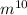 m^{10}