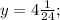 y=4\frac{1}{24};