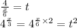 \frac{4}{ \frac{x}{6} } = t \\ {4}^{ \frac{x}{3} } = {4}^{ \frac{x}{6} \times 2 } = {t}^{2}