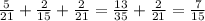 \frac{5}{21} + \frac{2}{15} + \frac{2}{21} = \frac{13}{35} + \frac{2}{21} = \frac{7}{15}