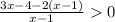 \frac{3x-4-2(x-1)}{x-1}0