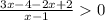 \frac{3x-4-2x+2}{x-1}0