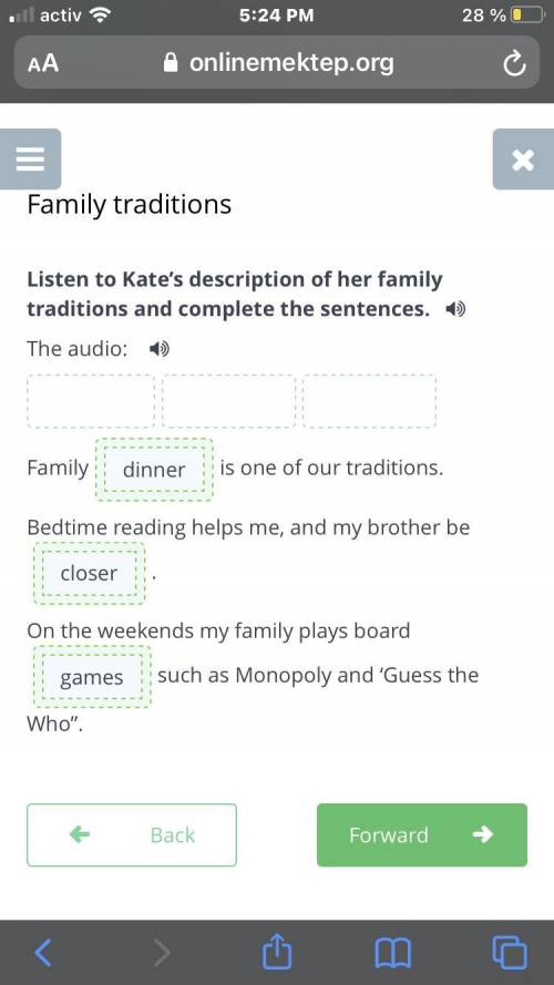Family traditions Listen to Kate's description of her familytraditions and complete the sentences.mo