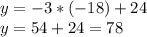 y=-3*(-18)+24\\y=54+24=78