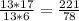 \frac{13*17}{13*6} = \frac{221}{78}