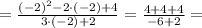 = \frac{(-2)^2-2\cdot(-2)+4}{3\cdot(-2)+2} = \frac{4+4+4}{-6+2} =