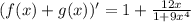 (f(x)+g(x))' = 1+\frac{12x}{1+9x^4}