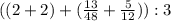 ((2+2)+(\frac{13}{48}+\frac{5}{12})):3