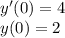 y'(0) = 4 \\ y(0) = 2 \\