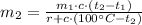m_2 = \frac{m_1\cdot c\cdot(t_2 - t_1)}{r+c\cdot(100^\circ C - t_2)}