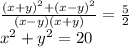 \frac{( {x + y)}^{2} + ( {x - y})^{2} }{(x - y)(x + y)} = \frac{5}{2 } \\ {x}^{2} + {y}^{2} = 20