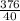 \frac{376}{40}