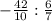 -\frac{42}{10} : \frac{6}{7}