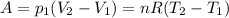 A=p_1(V_2-V_1)=nR(T_2-T_1)