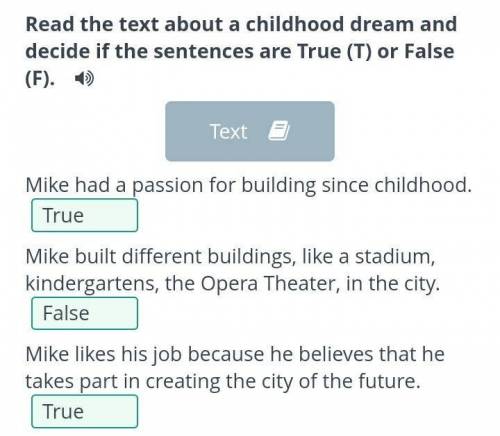 Read the text about a childhood dream and decide if the sentences are True (T) or False (F).  TextMi