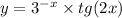 y = {3}^{ - x} \times tg(2x)