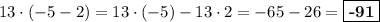 13\cdot (-5-2) = 13\cdot (-5) - 13\cdot 2 = -65 - 26 = \boxed{\textbf{-91}}