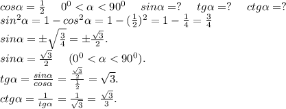 cos\alpha =\frac{1}{2} \ \ \ \ 0^0