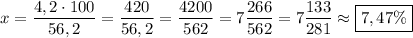 x = \dfrac{4,2\cdot 100}{56,2} = \dfrac{420}{56,2} = \dfrac{4200}{562} = 7\dfrac{266}{562} = 7\dfrac{133}{281} \approx \boxed{7,47\%}