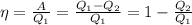 \eta = \frac{A}{Q_1} = \frac{Q_1 - Q_2}{Q_1} = 1 - \frac{Q_2}{Q_1}