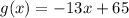 g(x) = -13x+65