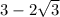 3-2\sqrt{3