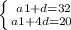 \left \{ {{a1+d=32} \atop {a1+4d=20\left