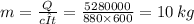 m = \frac{Q}{cΔt} = \frac{5280000}{880 \times 600} = 10 \: kg