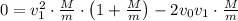 0 = v_1^2\cdot\frac{M}{m}\cdot\left(1+\frac{M}{m}\right) - 2v_0v_1\cdot\frac{M}{m}