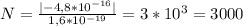 N=\frac{|-4,8*10^{-16}| }{1,6*10^{-19} } =3*10^{3} =3000
