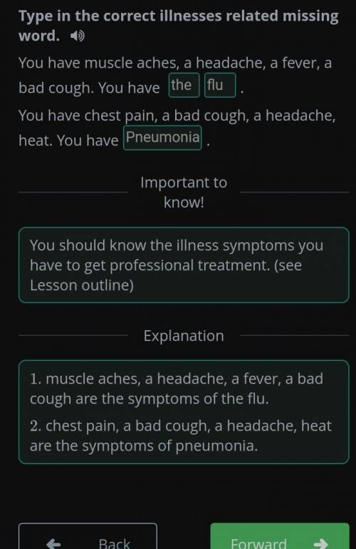 Professional treatment Type in the correct illnesses related missing word.You have muscle aches, a h