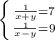 \left \{ {{\frac{1}{x+y}=7 } \atop {\frac{1}{x-y} =9}} \right.