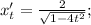 x'_t=\frac{2}{\sqrt{1-4t^2} } ;
