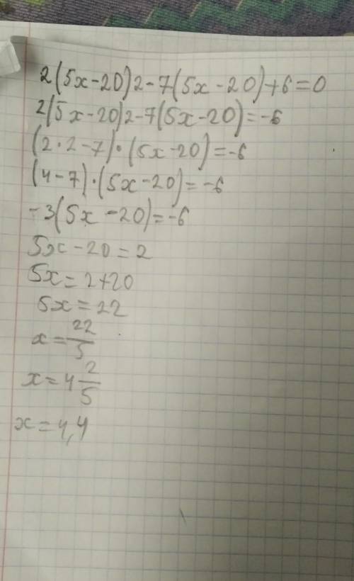 Реши квадратное уравнение 2(5x−20)2−7(5x−20)+6=0 (первым вводи больший корень): x1 = ; x2 = . Допо
