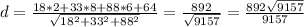 d=\frac{18*2+33*8+88*6+64}{\sqrt{18^2+33^2+88^2} } =\frac{892}{\sqrt{9157} } =\frac{892\sqrt{9157} }{9157}