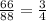 \frac{66}{88} = \frac{3}{4}