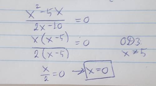 Используя условие равенства дроби нулю, решить уравнение x в квадрате-5x/2x-10=0