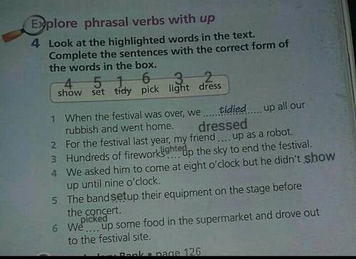 Explore phrasal verbs with up 4 Look at the highlighted words in the text.Complete the sentences wit