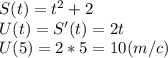 S(t)=t^2+2\\U(t)=S'(t)=2t\\U(5)=2*5=10 (m/c)
