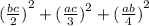 {( \frac{bc}{2} )}^{2} + {( \frac{ac}{3}) }^{2} + {( \frac{ab}{4}) }^{2}