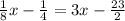 \frac{1}{8} x-\frac{1}{4} = 3x-\frac{23}{2}