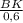 \frac{BK}{0,6}