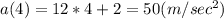 \sisplaystyle \textscripta a(4)= 12*4+2=50(m/sec^2)