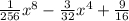 \frac{1}{256} x {}^{8} - \frac{3}{32} x {}^{4} + \frac{9}{16}