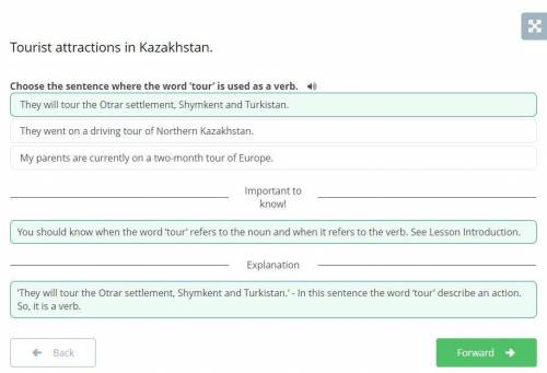 Tourist attractions in Kazakhstan. Choose the sentence where the word 'tour' is used as a verb. 1)My