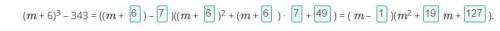 Разложи на множители многочлен (m + 6)3 – 343. (m + 6)3 – 343 = ((m + ) –)((m + )2 + (m + ) ∙ +) = (